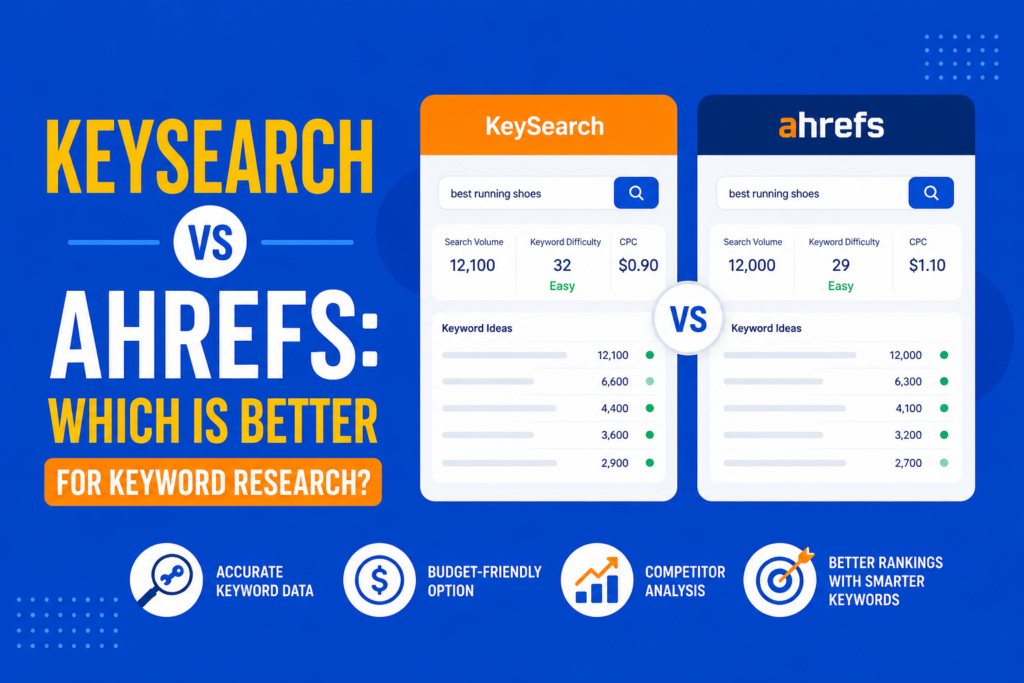 KeySearch vs Ahrefs: Which Is Better for Keyword Research?