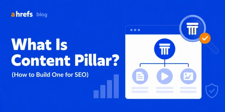 What Is a Content Pillar? (And How to Build One for SEO)