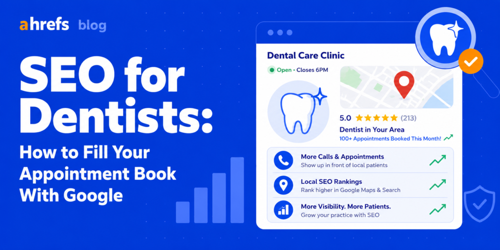 SEO for Dentists: How to Fill Your Appointment Book With Google