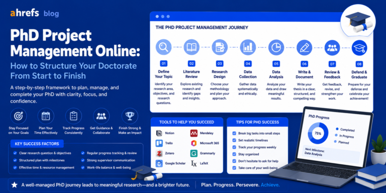 PhD Project Management Online: How to Structure Your Doctorate From Start to Finish