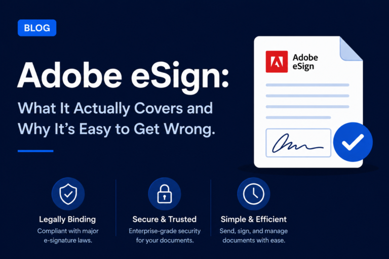 Adobe eSign: What It Actually Covers and Why It's Easy to Get Wrong