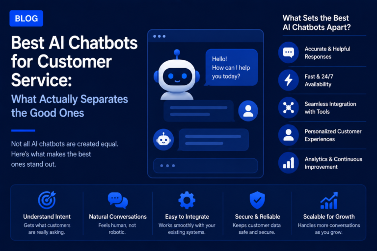 Best AI Chatbots for Customer Service: What Actually Separates the Good Ones