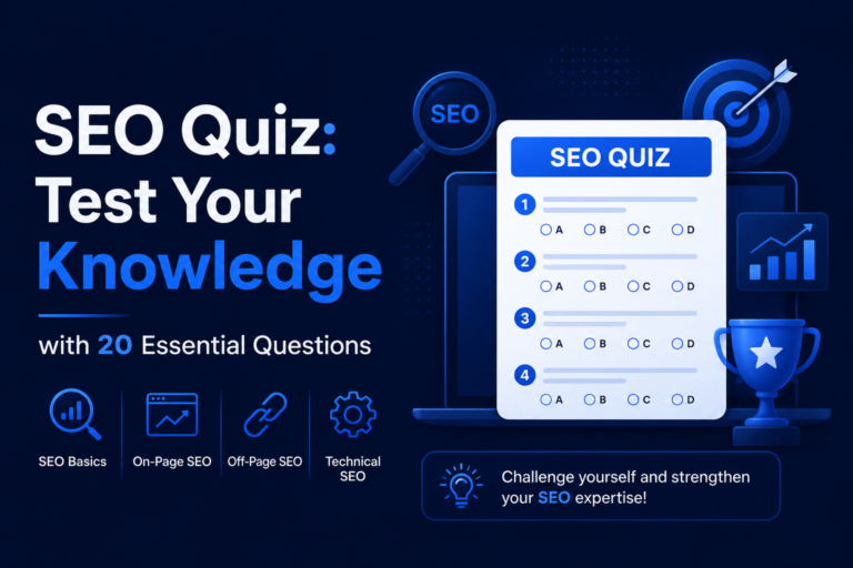 SEO Quiz: Test Your Knowledge with 20 Essential Questions