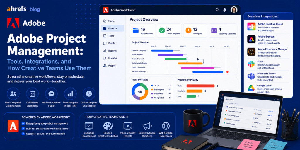 Adobe Project Management: Tools, Integrations, and How Creative Teams Use Them