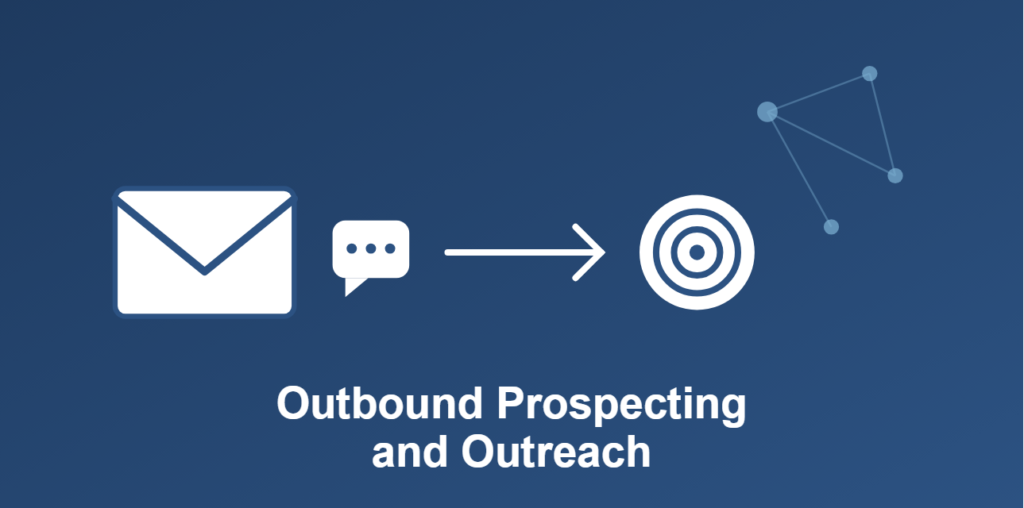 Outbound Prospecting and Outreach