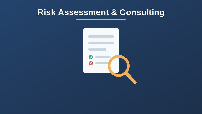 Risk Assessment and Consulting