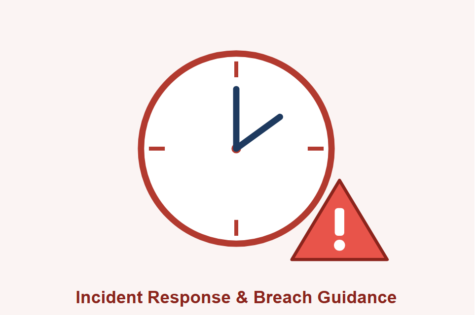 Incident Response and Breach Guidance